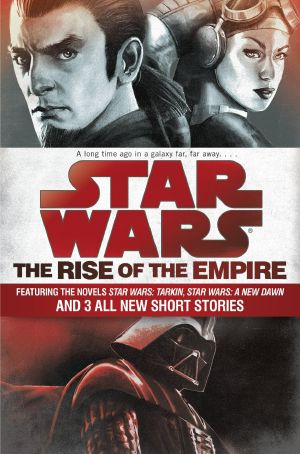 [Star Wars 01] • The Rise of the Empire